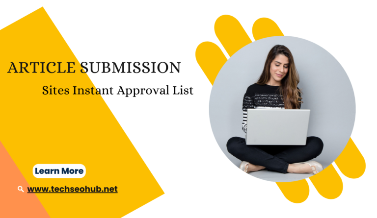 Article Submission Sites Instant Approval List 2024