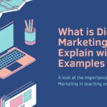 What is digital marketing explain with examples